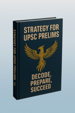 STRATEGY FOR UPSC PRELIMS